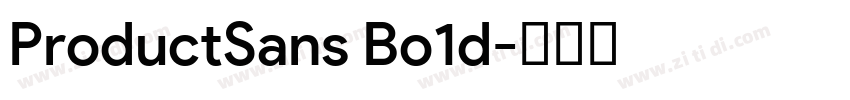 ProductSans Bo1d字体转换 ProductSans Bo1d字体转换